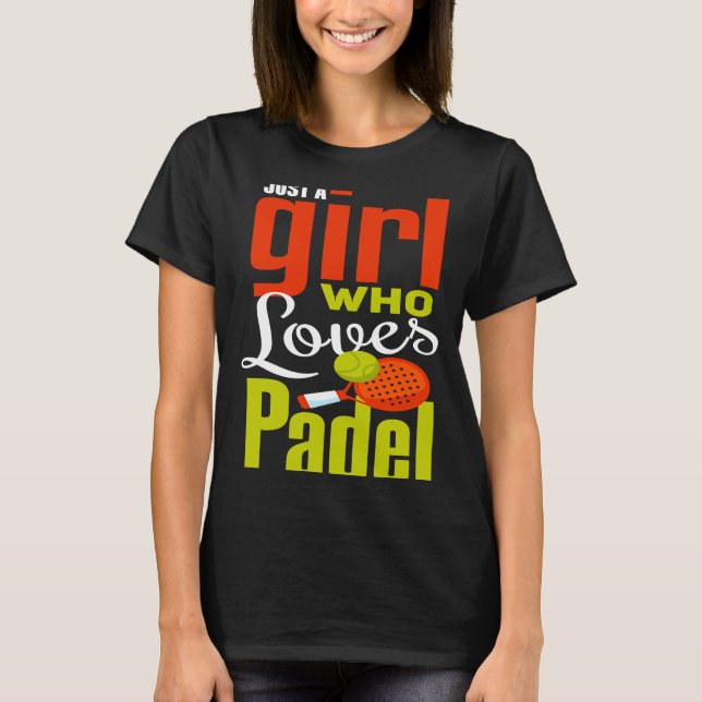 Padel  I Love Sport Padel Girls  Padel Player T Shirt (Framsida)