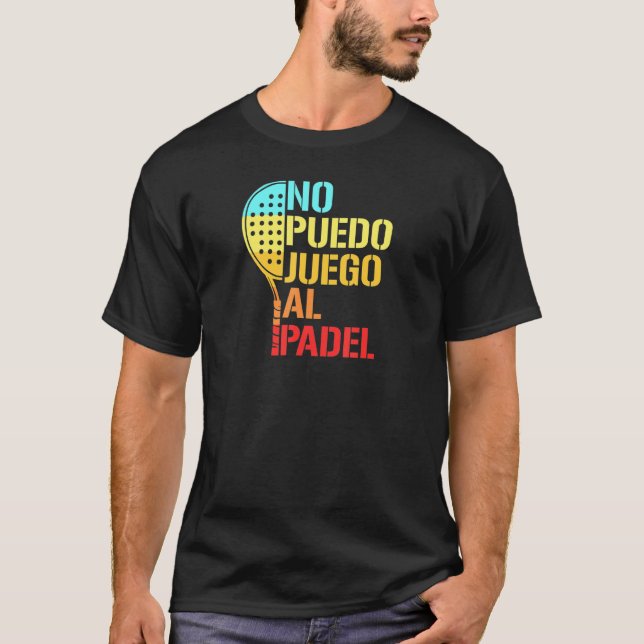 Padel Paddle Tennis no idea how to play Padel Span T Shirt (Framsida)