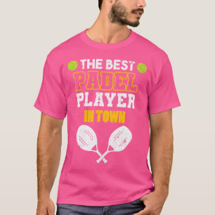 Padel Paddle Tennis Paddel Racquet Boll T Shirt
