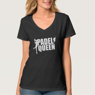 Padel Paddle Tennis Queen Princess Backhand Racket T Shirt