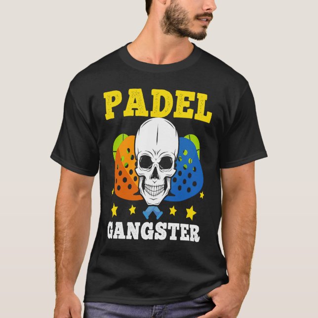 Padel   Padel Gangster Sport Joke Padel Player T Shirt (Framsida)