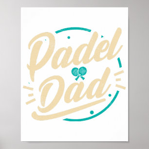 Padel Pappa Platform Tennis Paddleball Padel Poster