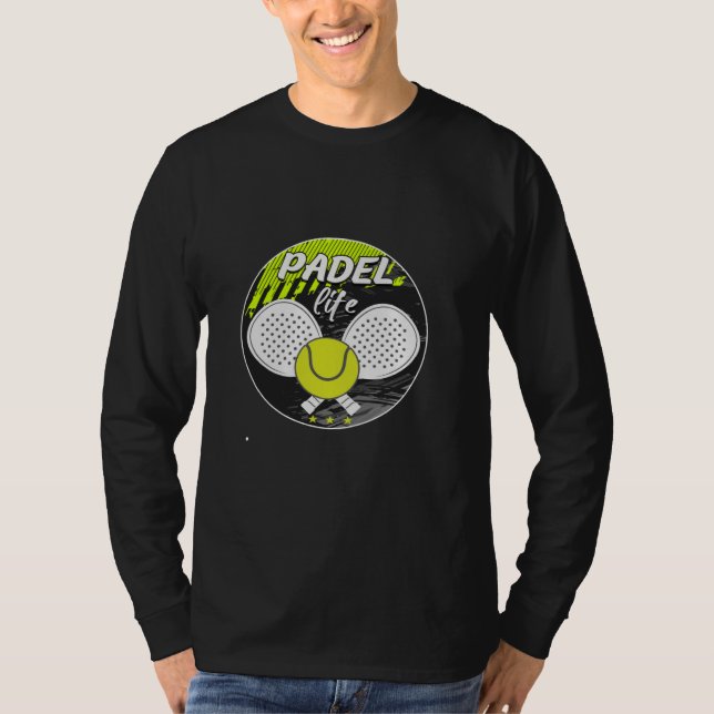 Padel Racquet Paddle Racket Padel Tennis Padel Lif T Shirt (Framsida)