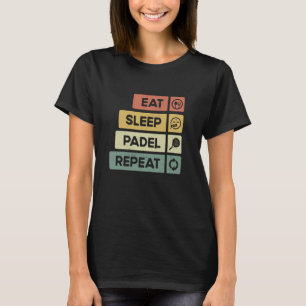 Padel Tennis Eat Ssov Padel Repeat Funny Padel Pl T Shirt