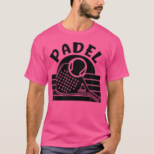 Padel Tennis Squash Racquet Boll Padel T Shirt
