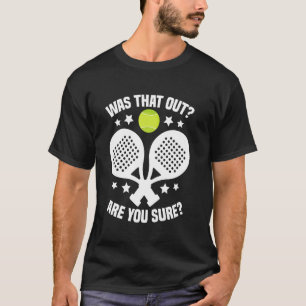 Padelracketturnering Fan Var Det Utälskare Pad T Shirt