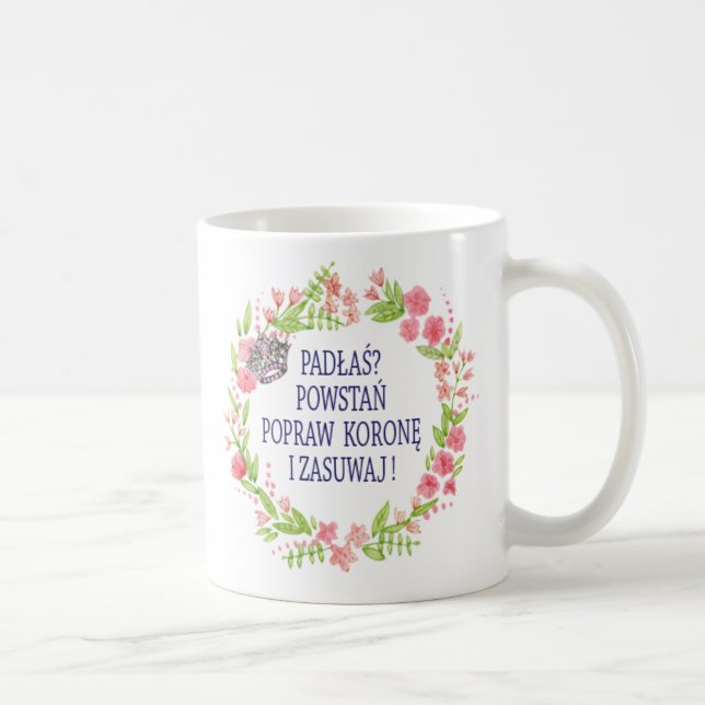PADŁAŚ POWSTAŃ POPRAW KORONĘ MIG ZASUWAJ KAFFEMUGG (Höger)