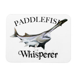 Padlefish Whisperer Magnet