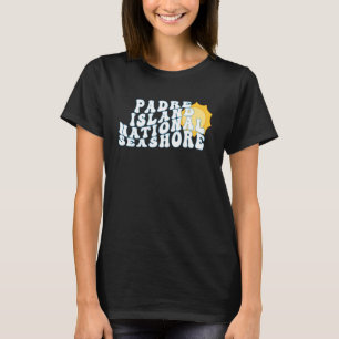 Padre Island National Seashore Texas TX Vacation S T Shirt