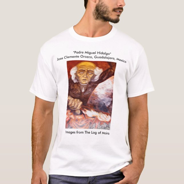 "Padre Miguel Hidalgo" Jose Clemente Orozco T-shirt (Framsida)