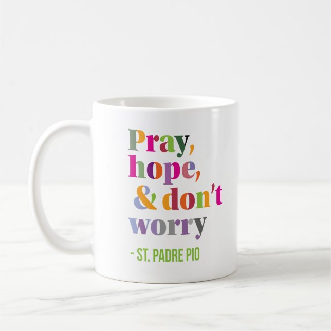 Padre Pio Pray Hope & Do Not Worry Kaffemugg (Vänster)