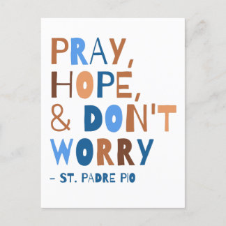 Padre Pio Pray Hope Oroa dig inte för Prayers kraf Vykort