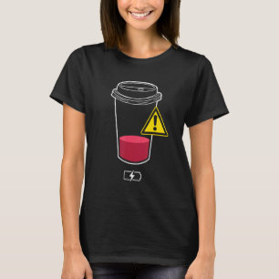 Påfyllning krävs tom batteri trött kaffe entusiast t shirt