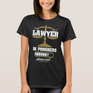 Pågående advokat vänta på Lag School Student T Shirt