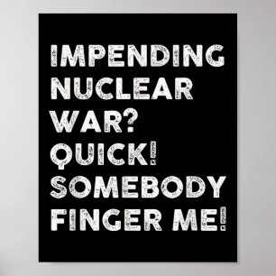 Pågående kärnkraftssnabb, någon Finger, Krig Poster