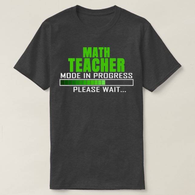Pågående matematikläge för matematiklärare. Vänta  T Shirt (Design framsida)