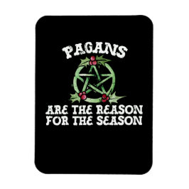 Pagans är orsaken till säsongen magnet