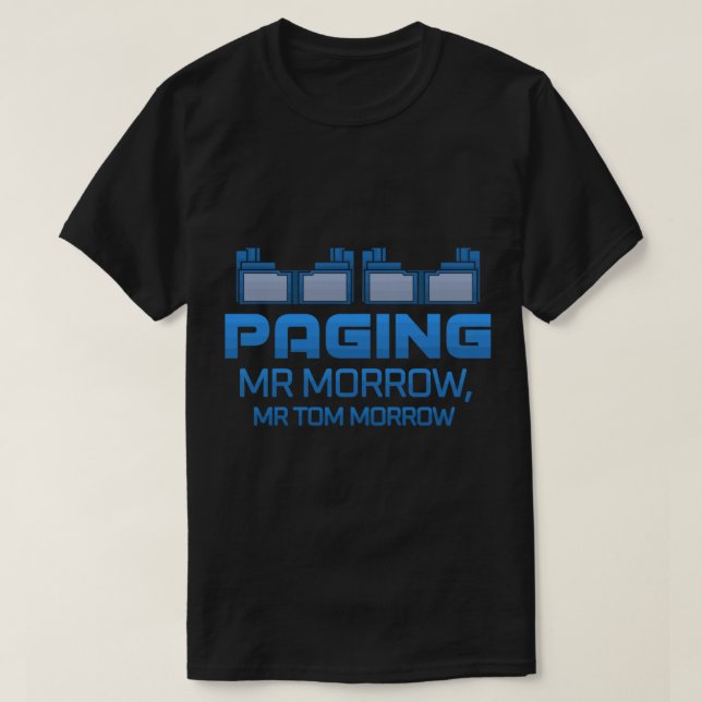 Paging Mr Morrow T Shirt (Design framsida)