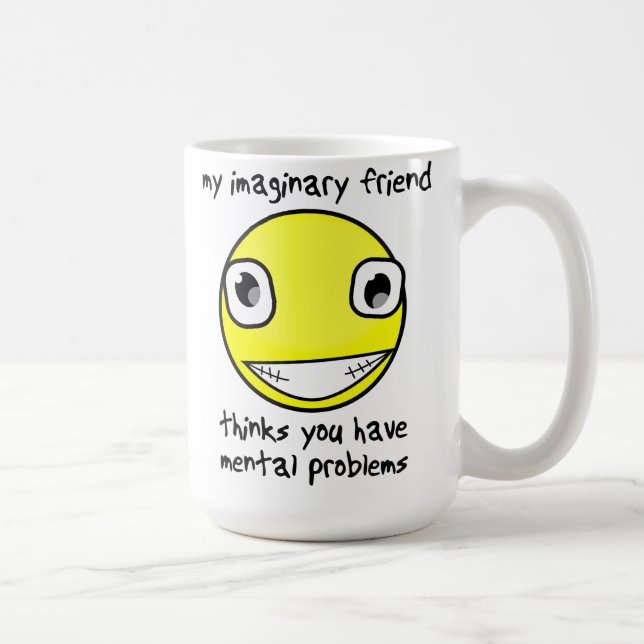 Påhittad Vän Psykiska Problem Rolig Mugg (Höger)