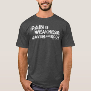 Pain är svagheten som lämnar förkroppsliga t-shirt