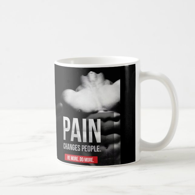 Pain Changes People - Workout Motivational Kaffemugg (Höger)