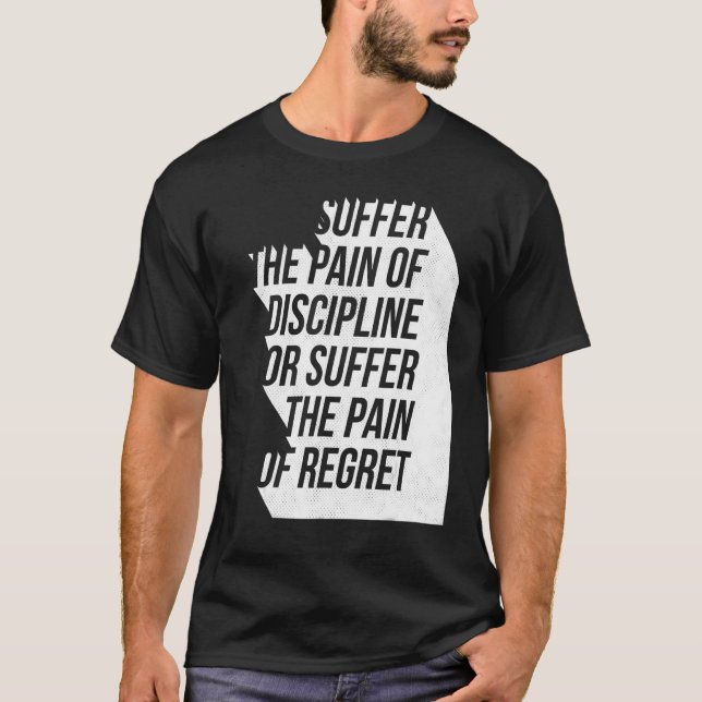 Pain Discipline or Regret Workout Motivational Tra T Shirt (Framsida)