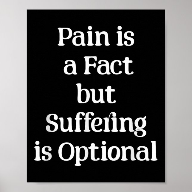 Pain Is A Fact But Suffering Is Optional Motivatio Poster (Framsidan)