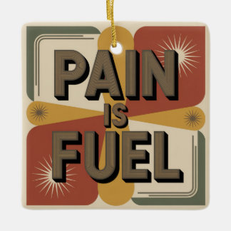 Pain Is Fuel Julgransprydnad Keramik