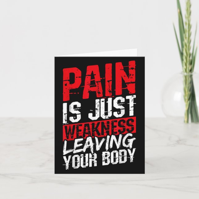 Pain Is Just Weakness Leaving Your Body Motivation Kort (Framsida)