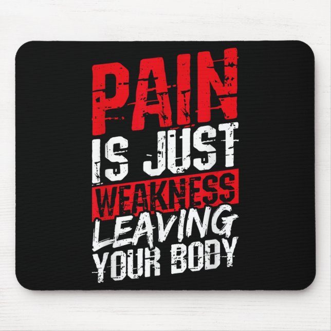 Pain Is Just Weakness Leaving Your Body Motivation Musmatta (Framsidan)