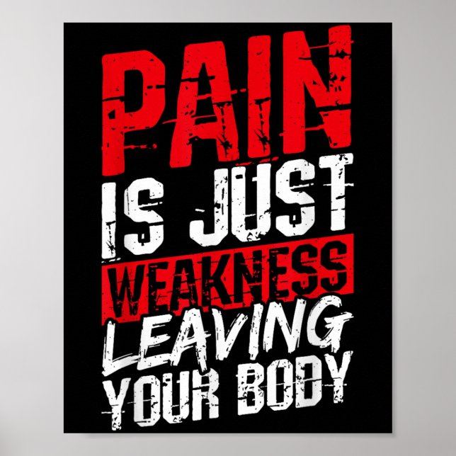 Pain Is Just Weakness Leaving Your Body Motivation Poster (Framsidan)