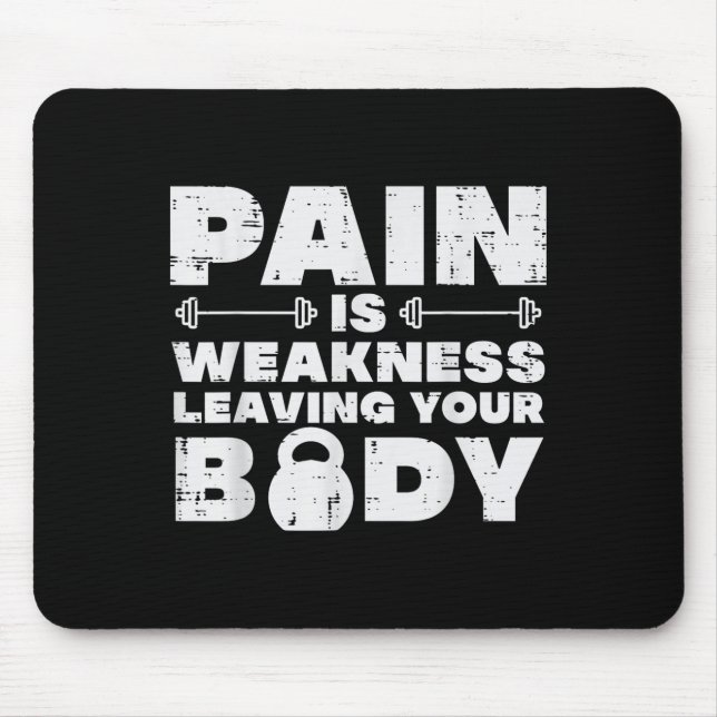 Pain Is Weakness Leaving Your Body Gym Workout Men Musmatta (Framsidan)