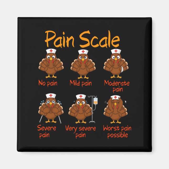 Pain Scale Nurse Turkey Thanksgiving Trauma Funny  Magnet (Framsidan)