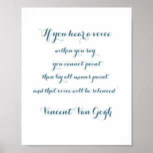 Paint Quote från Vincent Van Gogh, Poster