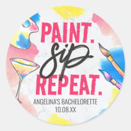 Paint Sip Repeat Bachelorette Art Party Favor Runt Klistermärke