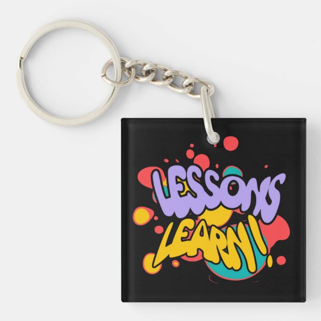  PAINT SPLASH LESSONS LEARN ACRYLIC KEYCHAIN  (Framsidan)