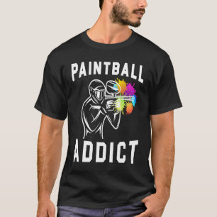 Paintball Airsoft Paintballer Paintball Addict T Shirt