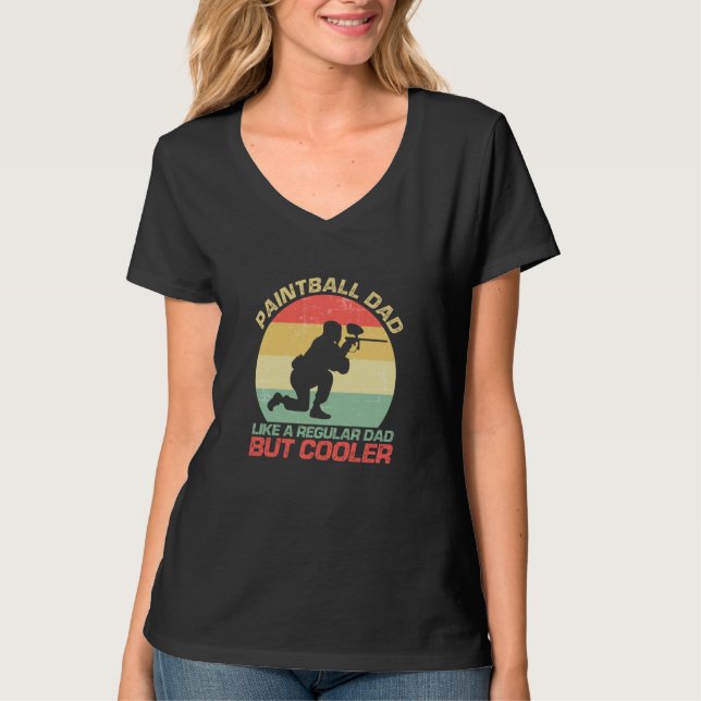 Paintball Dad Like A Regular Dad But Cooler T Shirt (Framsida)