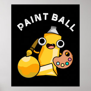 Paintball Funny Paint Pun Mörk BG Poster