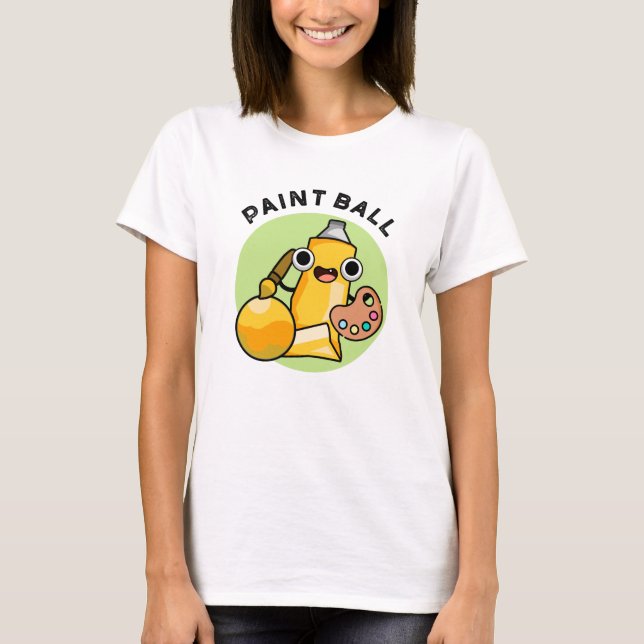 Paintball Funny Paint Pun T Shirt (Framsida)