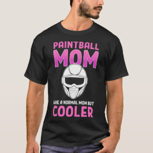 Paintball Mamma som ett normalt Mamma men koler Pa T Shirt