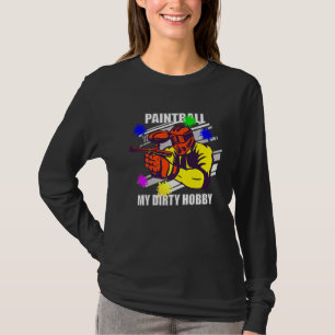 Paintball My Dirty Hobby T Shirt
