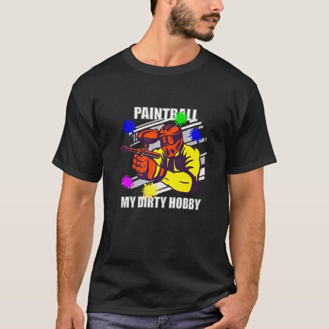 Paintball My Dirty Hobby T Shirt (Framsida)