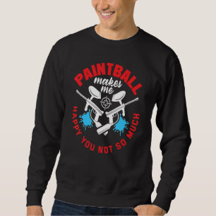 Paintball Player Paintball gör mig till Lycklig Ai Lång Ärmad Tröja