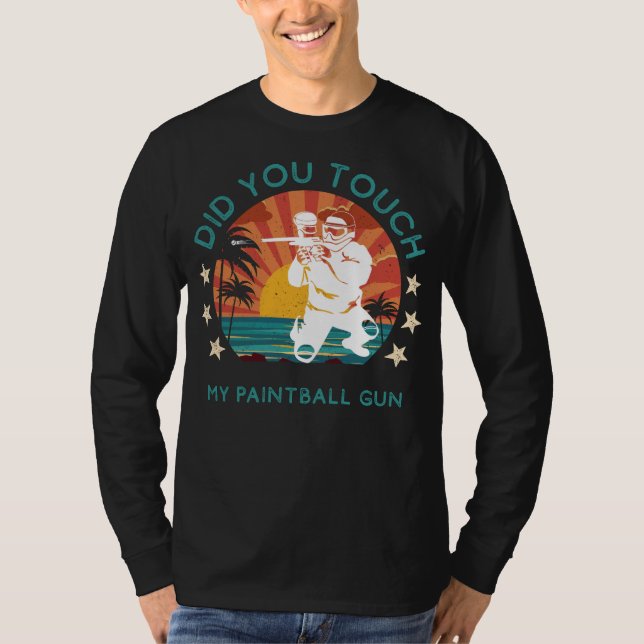 Paintball Prankster-varning: Rör du min gun? T Shirt (Framsida)