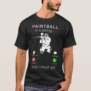Paintball ringer och jag måste gå mobilt t shirt