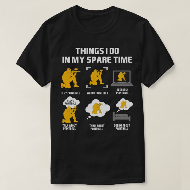 Paintball Sak jag gör i min lediga tid T Shirt (Design framsida)