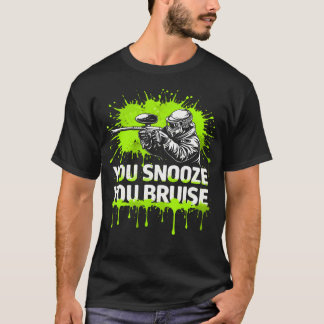 Paintball Scenario Snooze Bruise Woodsball T Shirt