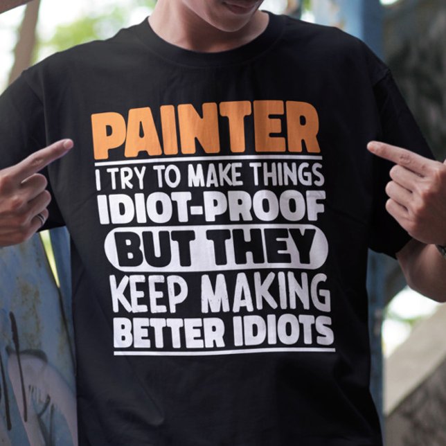 Painter jag försöker göra Sak Roliga meningar Pain T Shirt (Skapare uppladdad)