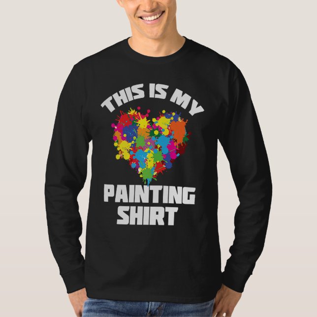 Painter Varnisher and Art Artists  2 T Shirt (Framsida)
